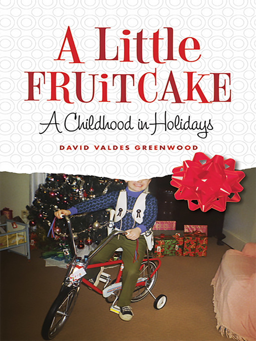 Title details for A Little Fruitcake by David Valdes Greenwood - Available